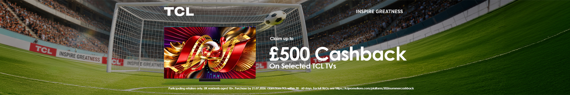 claim up to £500 cashback on TCL TVs