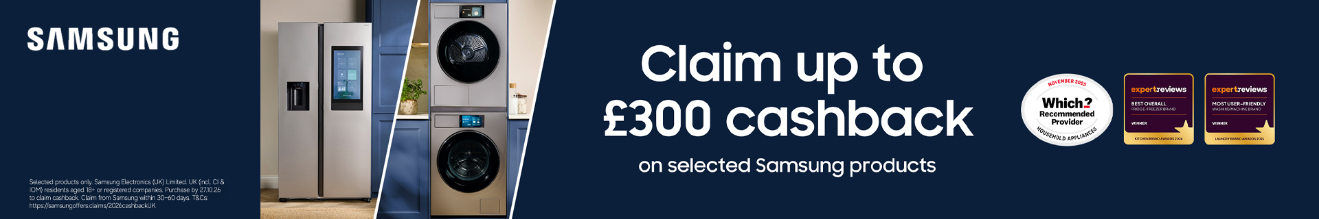 Claim up to £300 cashback on selected Samsung products this autumn promotional imagery. Scroll down for selected products.